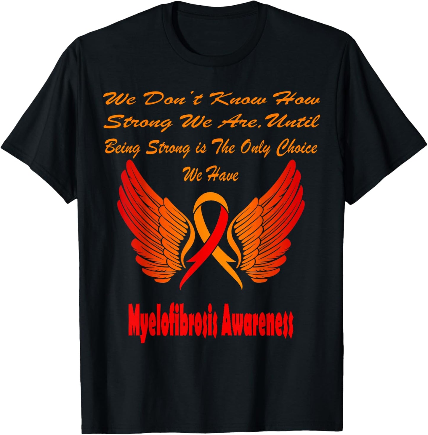 Myelofibrosis Awareness T-Shirt - T-Shirt | Black