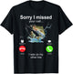 Sorry I Missed Your Call I Was On My Other Line Fishing T-Shirt - T-Shirt | Black
