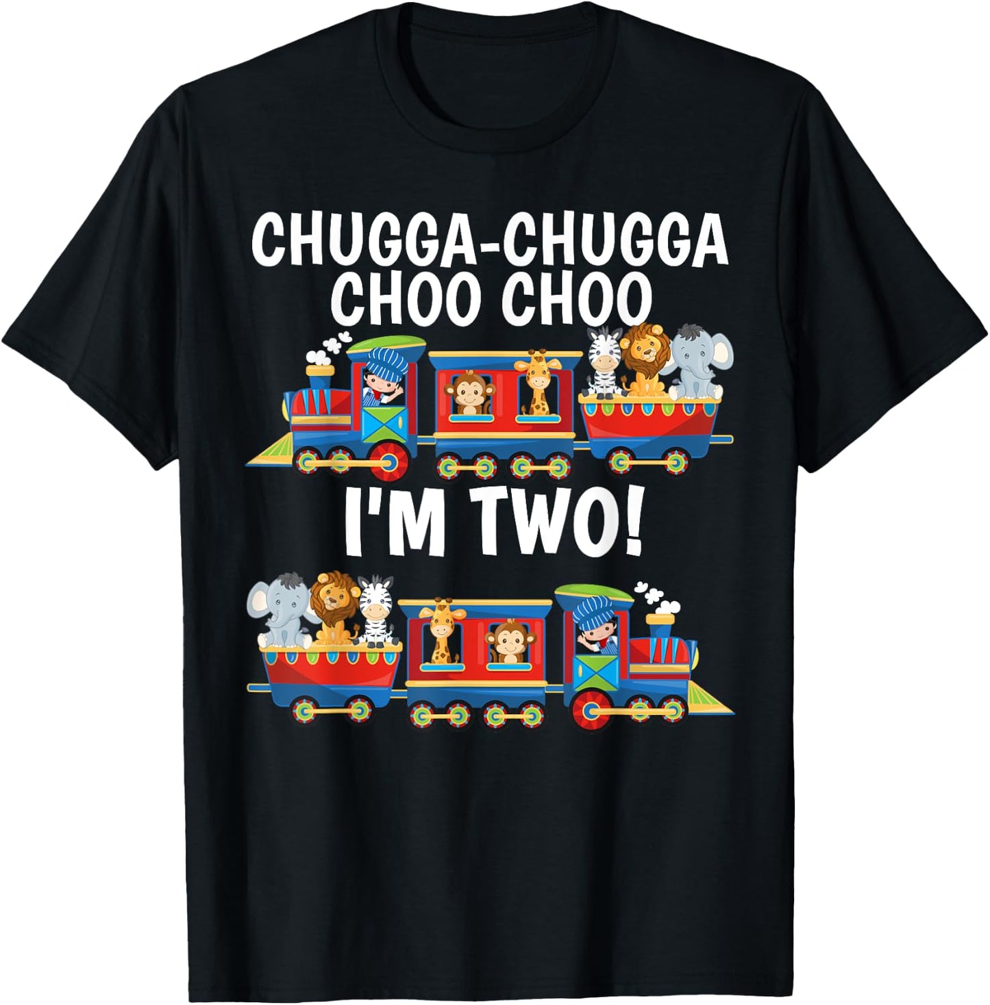 Chugga Chugga Choo Choo I'm 2 Trains Birthday For Toddlers T-Shirt - T-Shirt | Black
