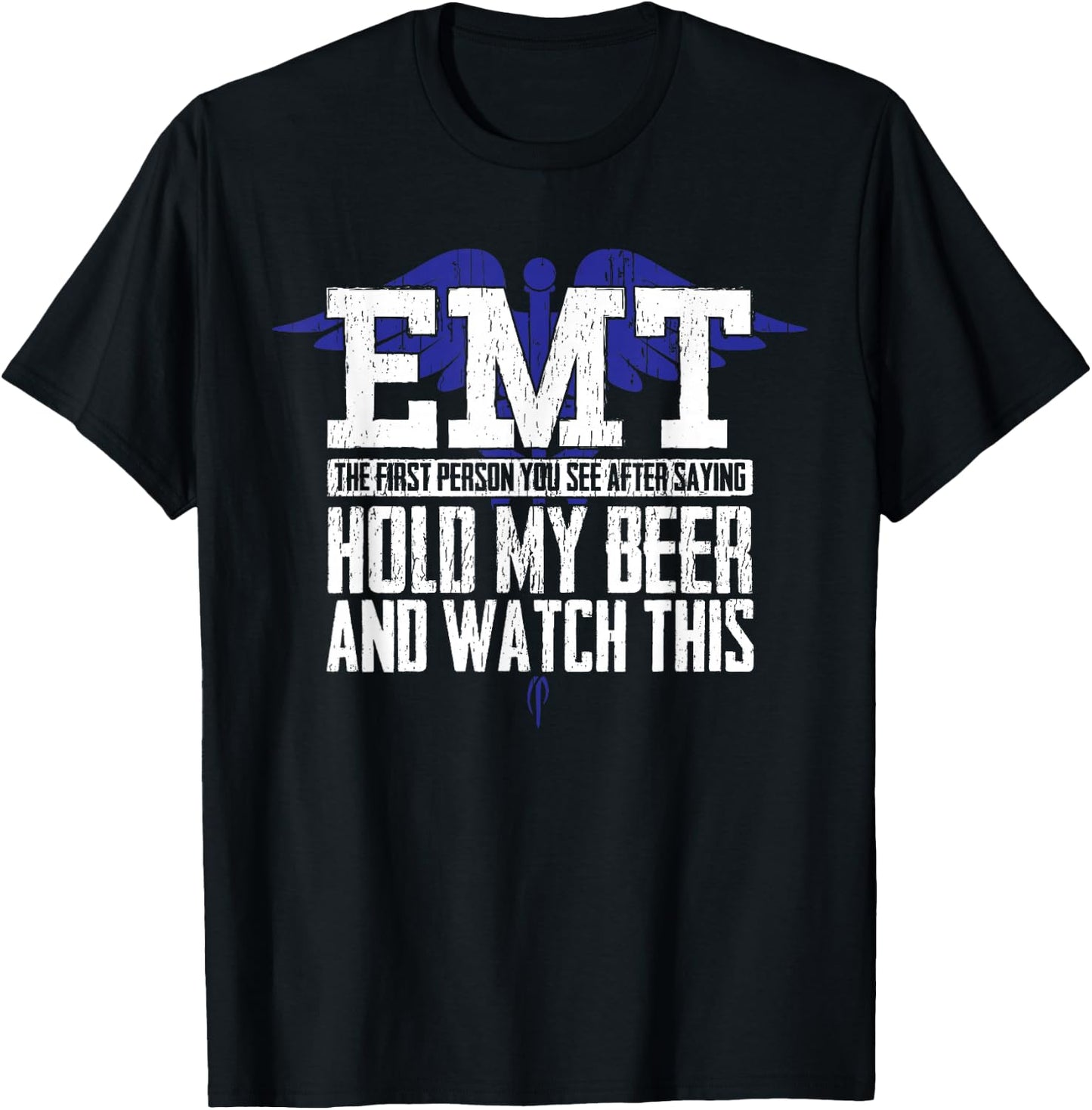 EMT Funny Pun Sarcastic Joke for First Responders Paramedics T-Shirt - T-Shirt | Black