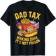Funny Dad Tax Making Sure It's Not Poison Humor Men T-Shirt - T-Shirt | Black
