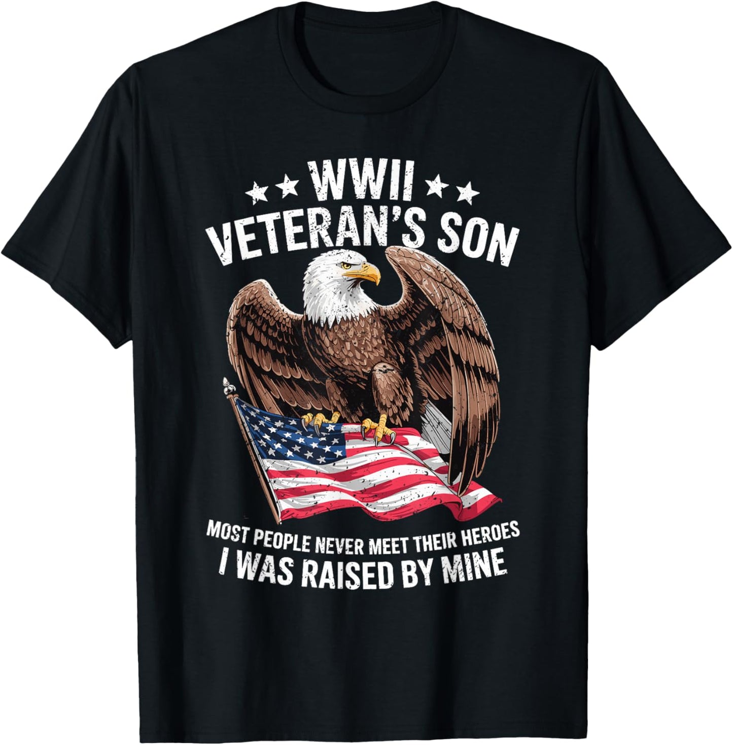 WWII Veteran Son Patriotic Bald Eagle Flag Tribute T-Shirt - T-Shirt | Black