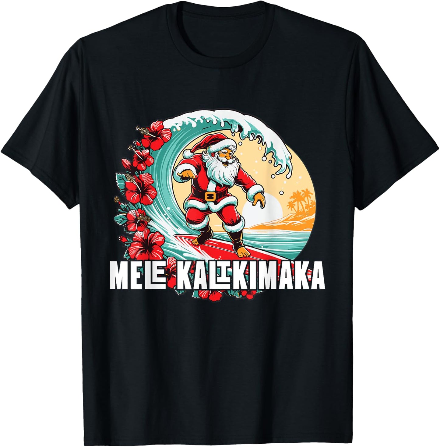 Mele Kalikimaka Hawaii Santa Hawaiian Christmas T-Shirt - T-Shirt | Black