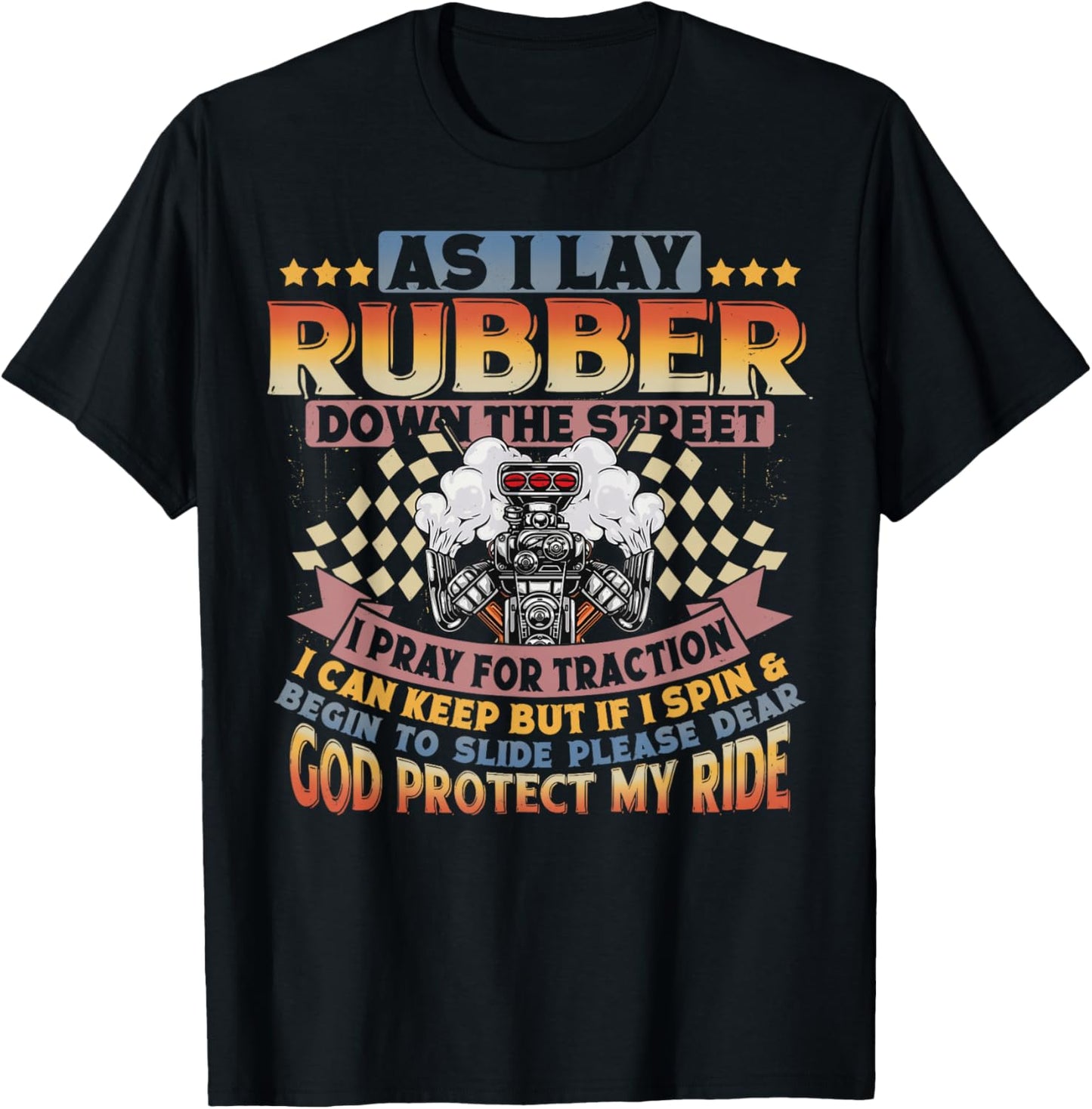 Drag Racing Race Car Prayer Vintage As I Lay Rubber Down T-Shirt - T-Shirt | Black