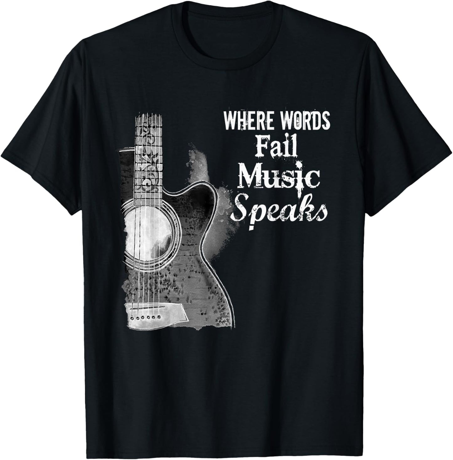 Where Words Fail Music Speaks T Shirt T-Shirt - T-Shirt | Black