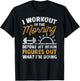 Workout Shirt Workout In Morning Before Brain Figure Out T-Shirt - T-Shirt | Black