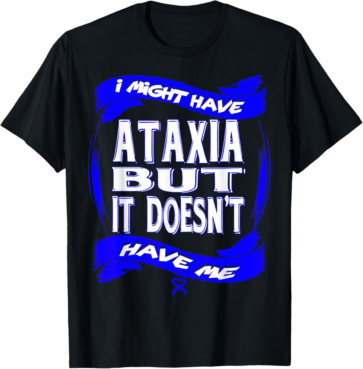 Ataxia Awareness T-Shirt - T-Shirt | Black