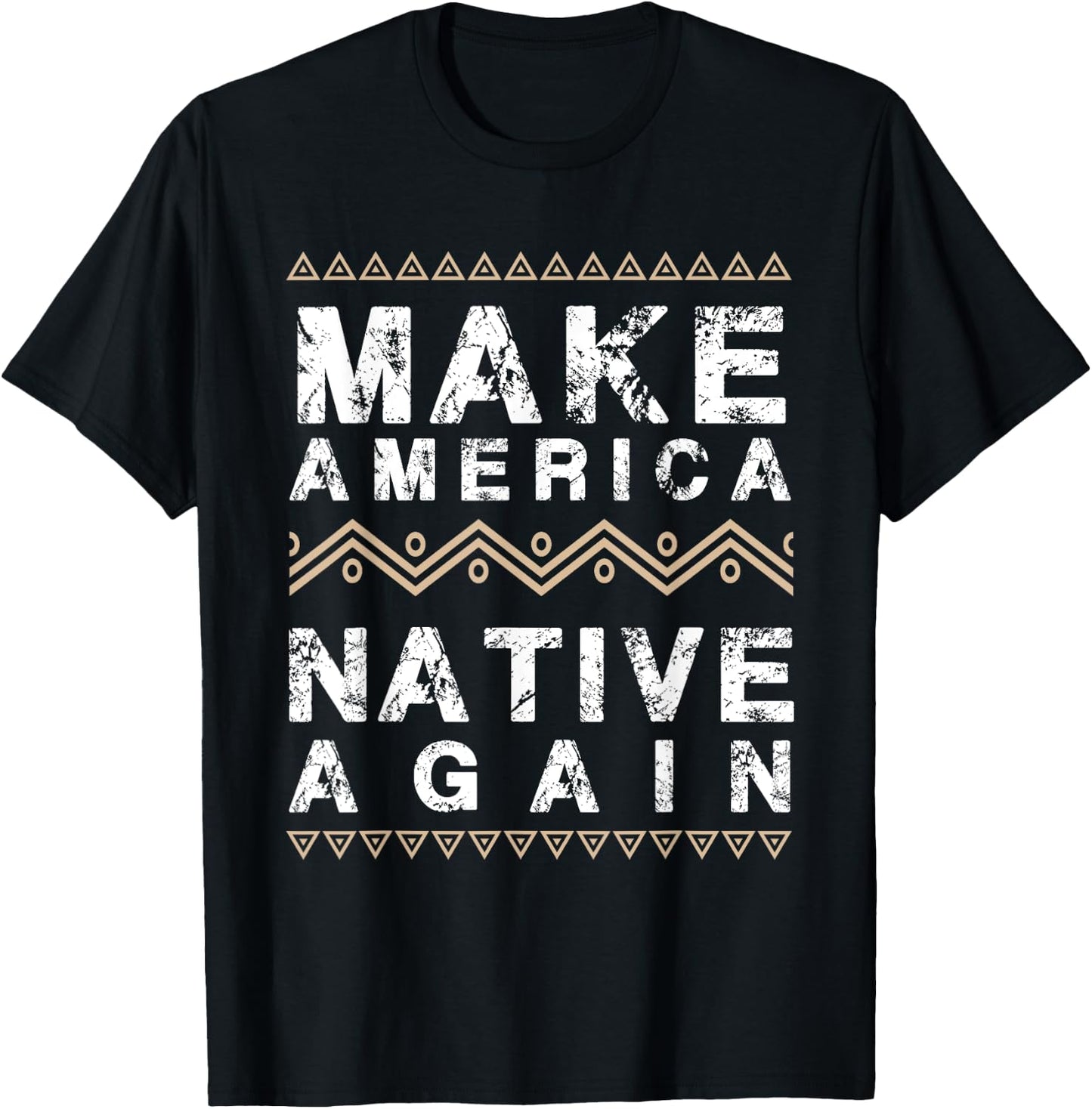 Make America Native Again Support American Indians T-Shirt - T-Shirt | Black