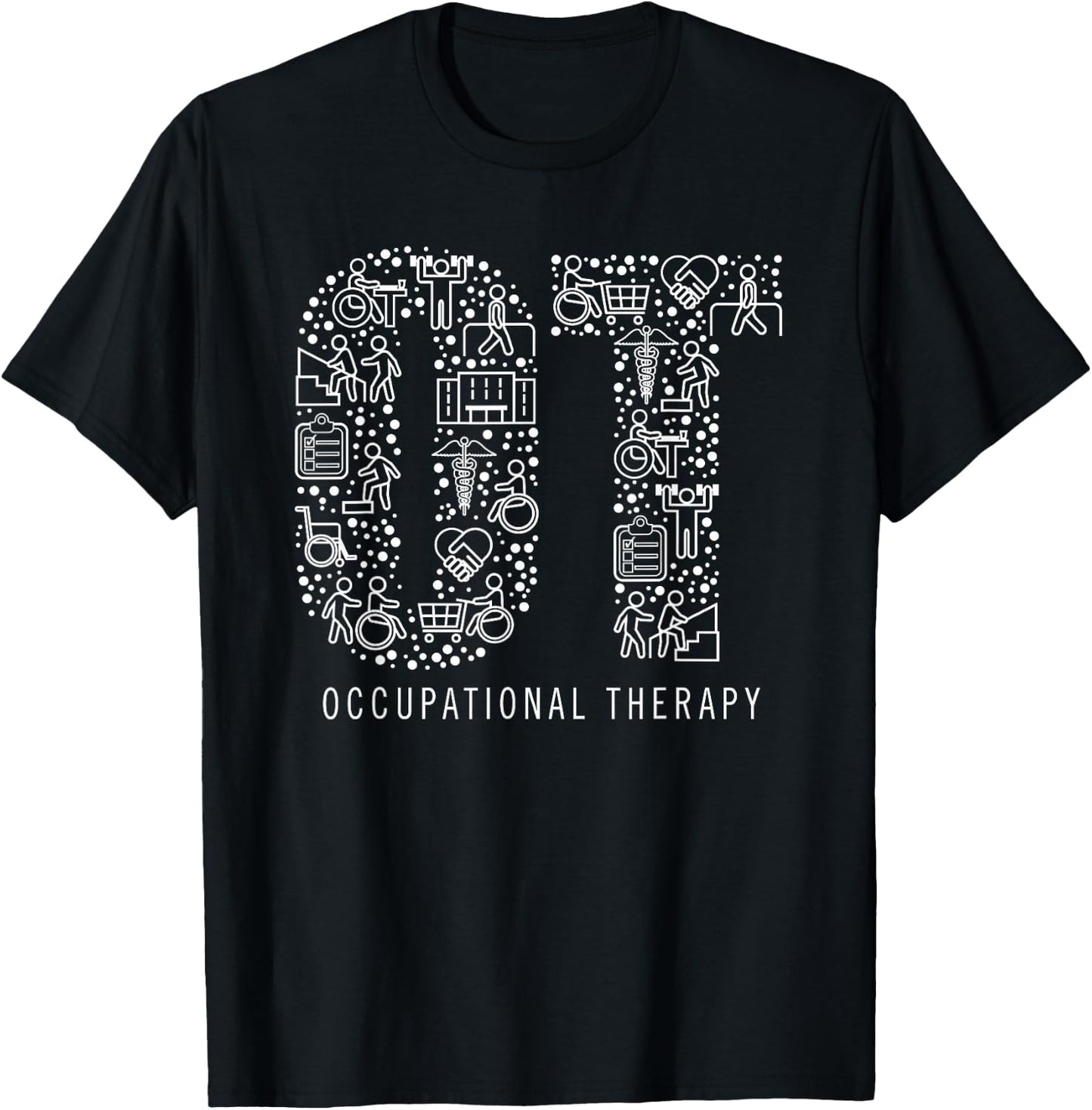 Occupational Therapy OT Month Therapist Gift T-Shirt - T-Shirt | Black