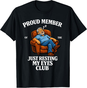 Proud Member of Just Resting My Eyes Club Dad Father's Day T-Shirt - T-Shirt | Black