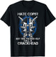 Hate Cops Call A Crackhead Thin Blue Line Police Lives Gift T-Shirt - T-Shirt | Black
