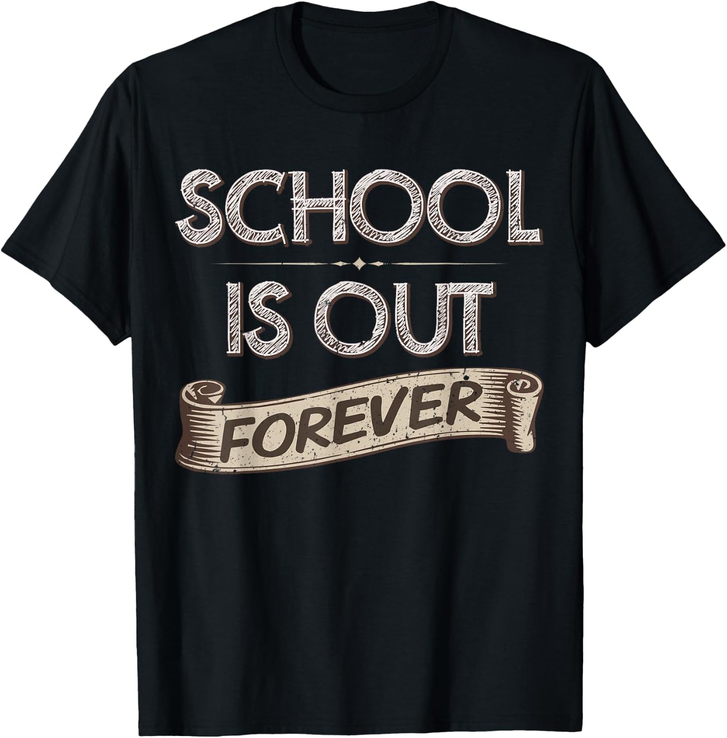School Is Out Forever Teacher Retirement Gift T T-Shirt - T-Shirt | Black