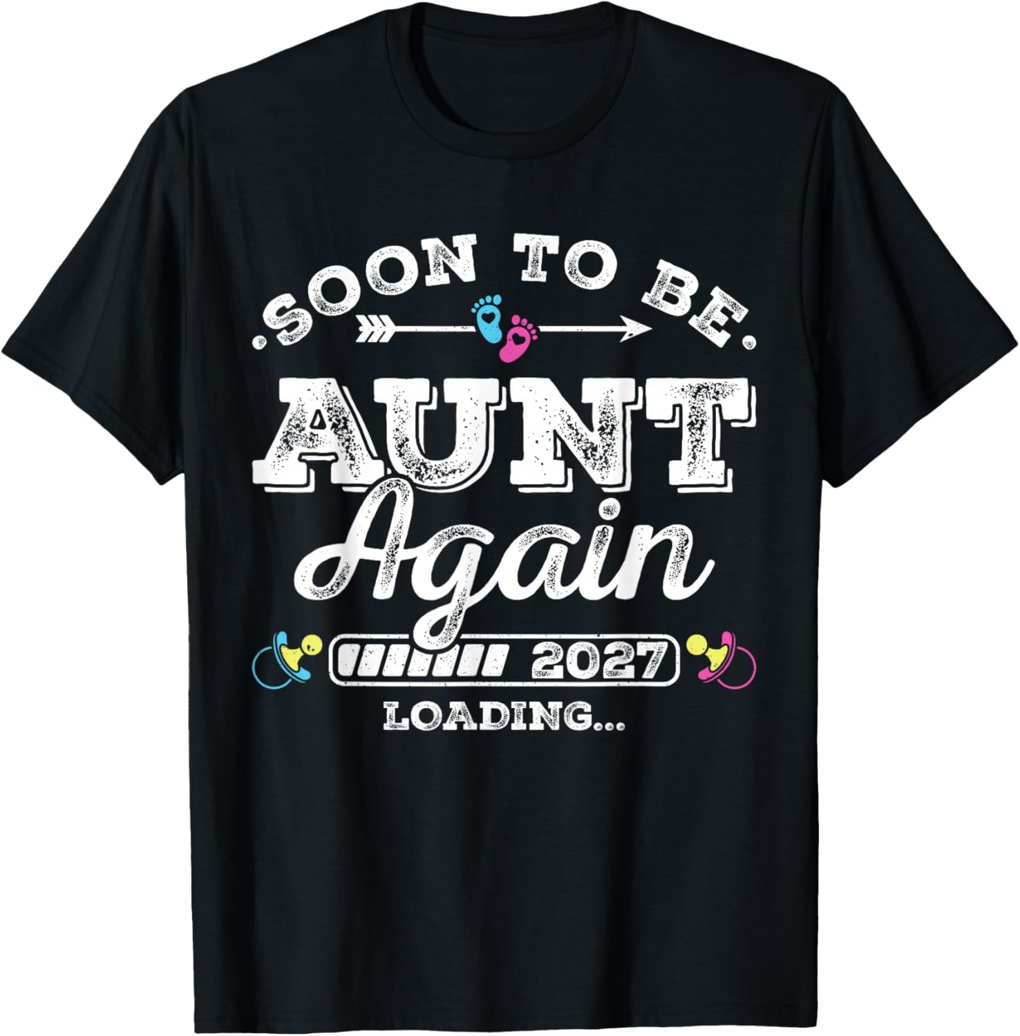 Soon to Be Aunt Again 2027 Loading Pregnancy Announcement T-Shirt - T-Shirt | Black