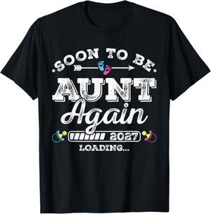 Soon to Be Aunt Again 2027 Loading Pregnancy Announcement T-Shirt - T-Shirt | Black