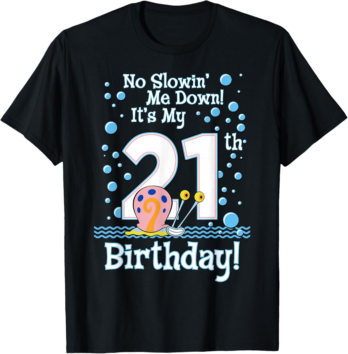 SpongeBob SquarePants Gary It's My 21st Birthday T-Shirt - T-Shirt | Black