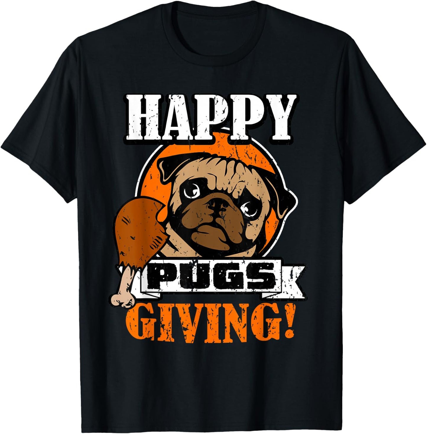 Funny Pug Dog Shirt Happy Pugsgiving Thanksgiving T Shirt Men Women Girls Kids T-Shirt - T-Shirt | Black