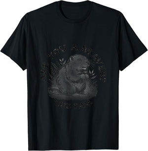 Are you a Beaver, Cuz Dam T-Shirt - T-Shirt | Black