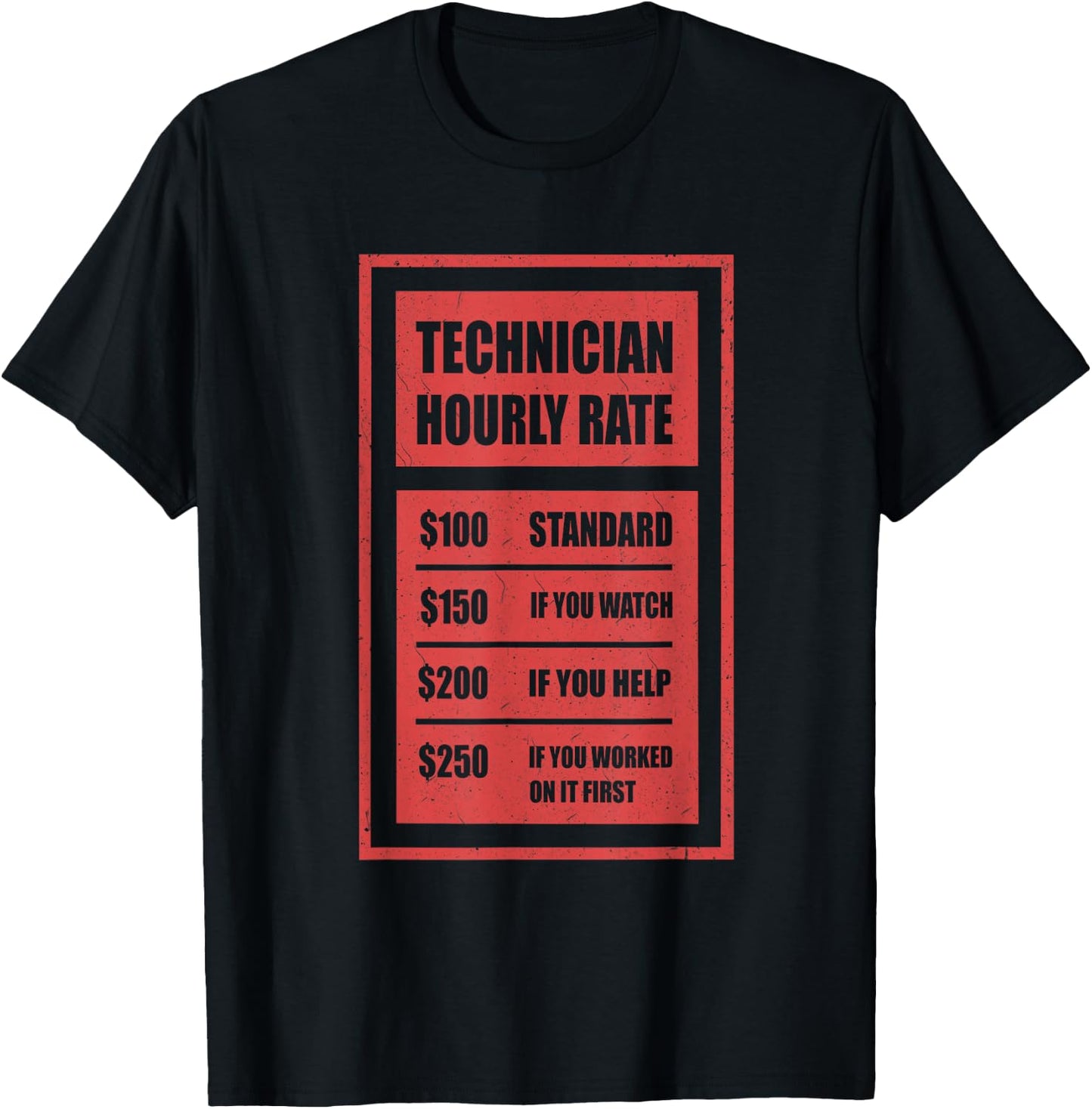 Technician Hourly Rate | Technician T-Shirt - T-Shirt | Black