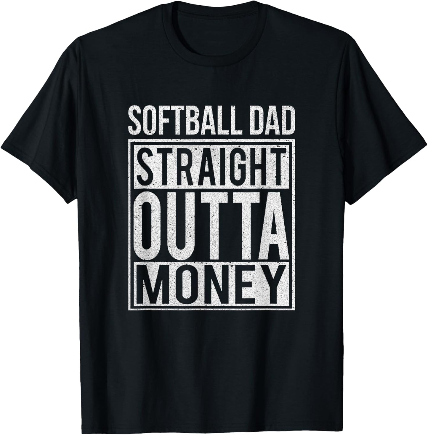 Softball Dad Straight Outta Money I Funny Pitch Gift T-Shirt - T-Shirt | Black