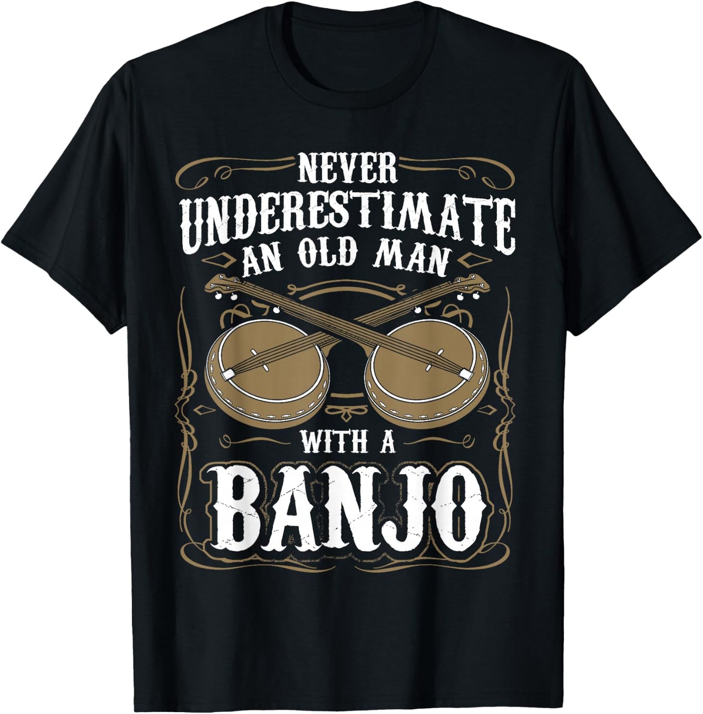 Never Underestimate An Old Man With A Banjo Player T-Shirt - T-Shirt | Black
