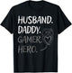 Husband Daddy Gamer Hero Family Gaming Design T-Shirt - T-Shirt | Black