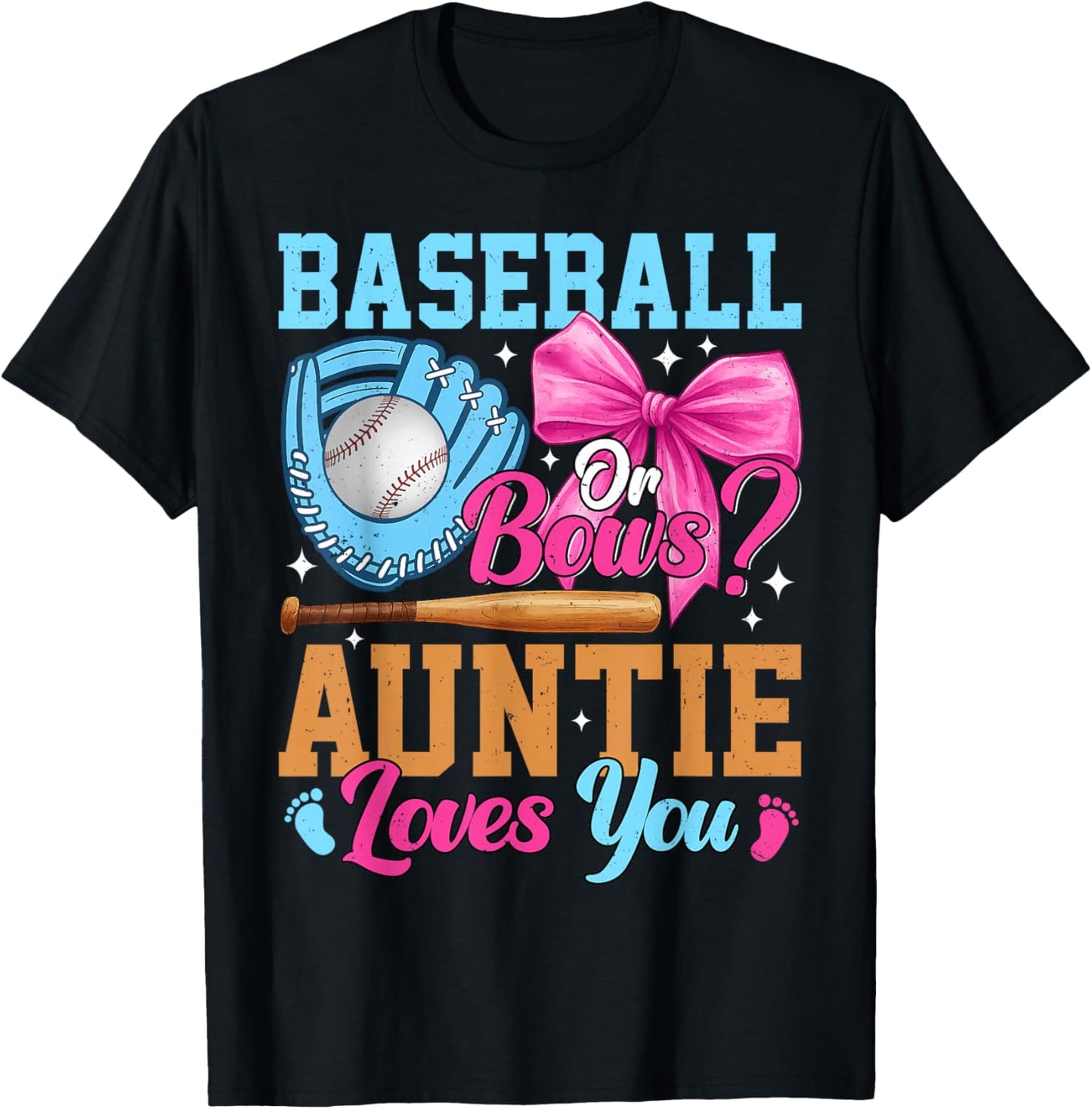 Baseball Or Bows Your Auntie Loves You Gender Reveal T-Shirt - T-Shirt | Black