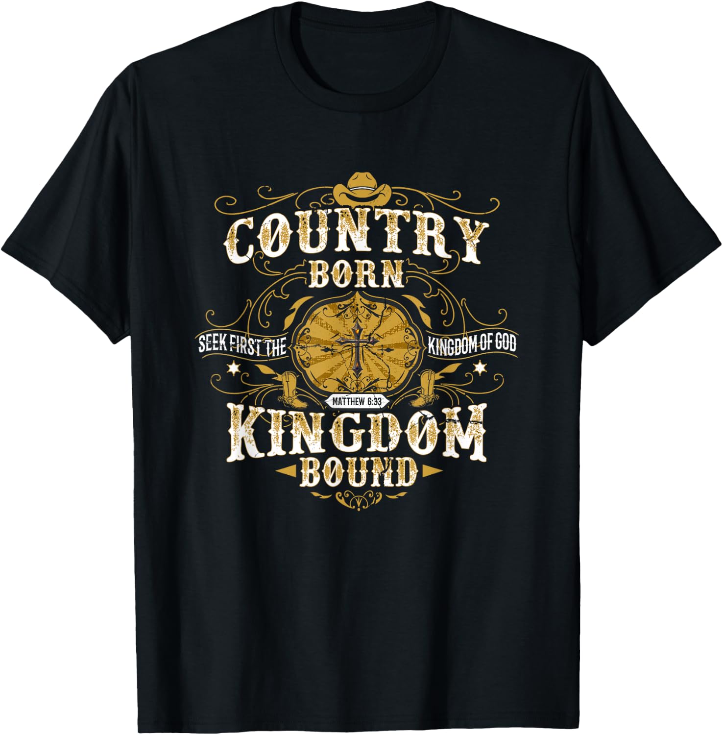 Country Born Kingdom Bound Shirt T-Shirt - T-Shirt | Black
