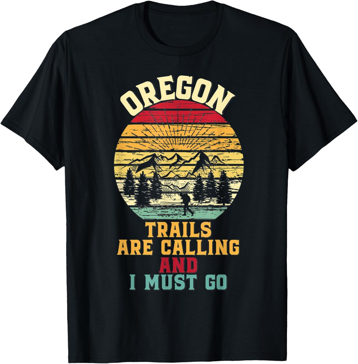 Vintage Oregon Trails Are Calling And I Must Go Hiking T-Shirt - T-Shirt | Black