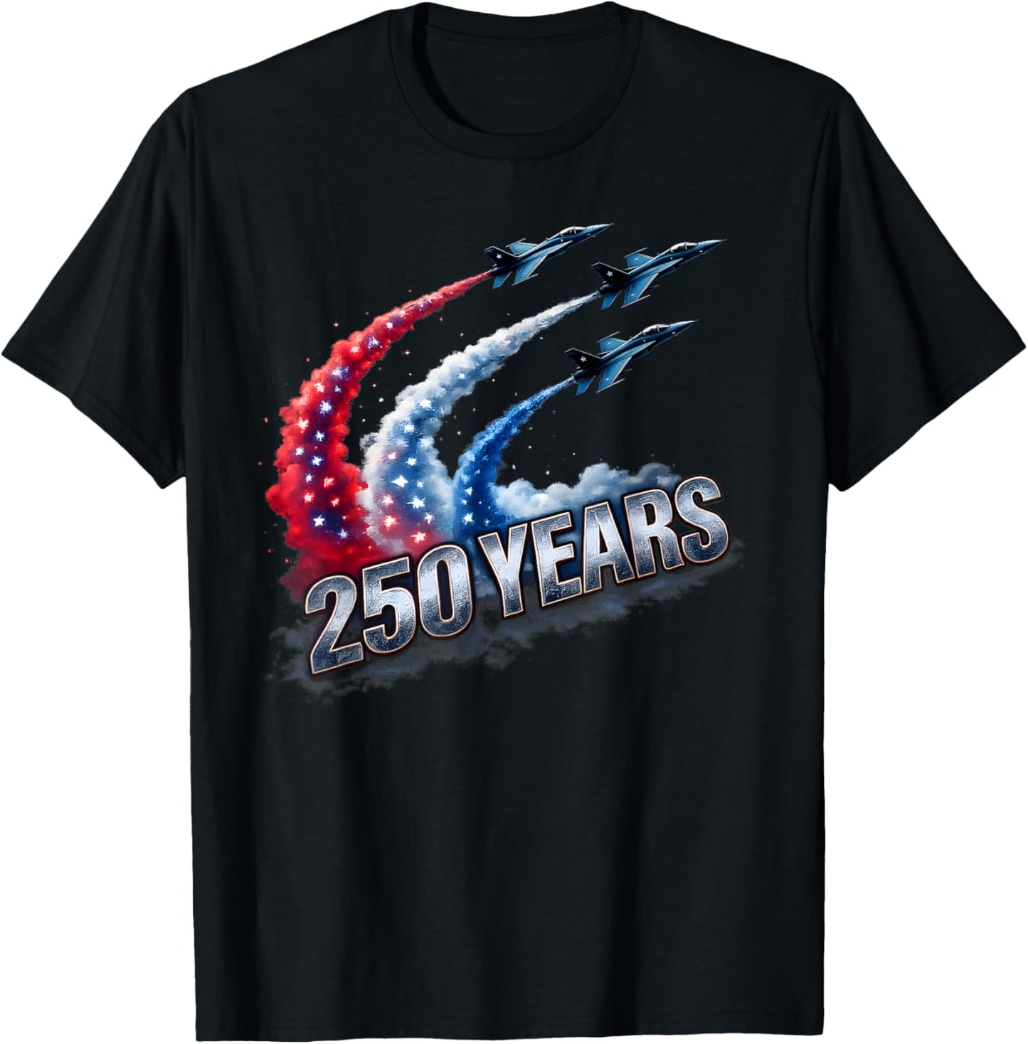 Patriotic Red White and Blue Fighter Jets 250 Years T-Shirt - T-Shirt | Black