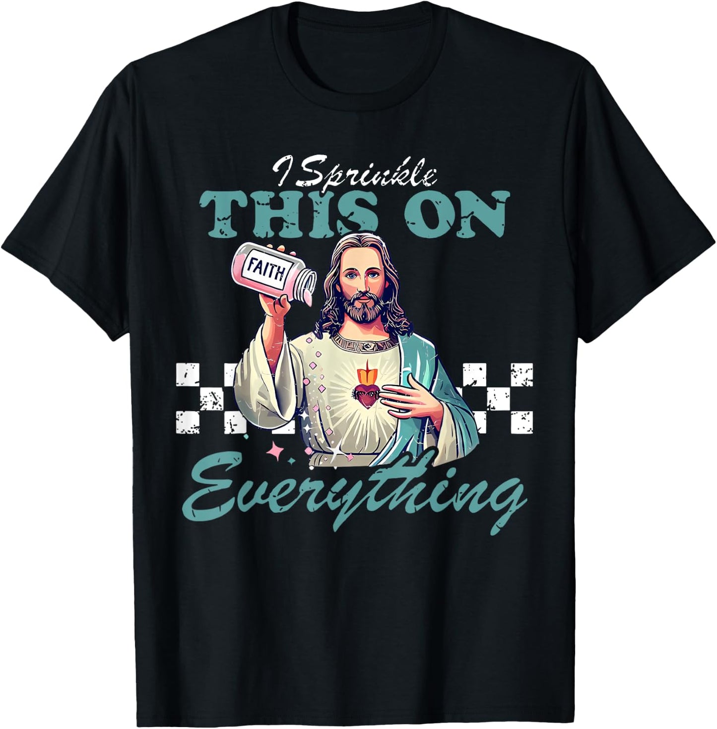 Retro Jesus Sprinkle Faith On Everything Christian Religious T-Shirt - T-Shirt | Black