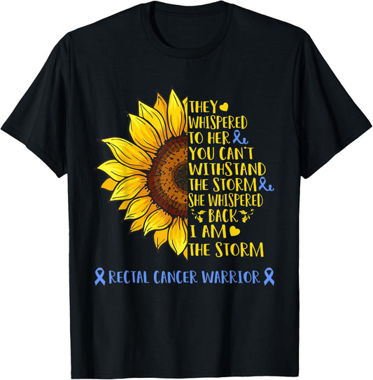 I Am The Storm Rectal Cancer Warrior Shirt T-Shirt - T-Shirt | Black