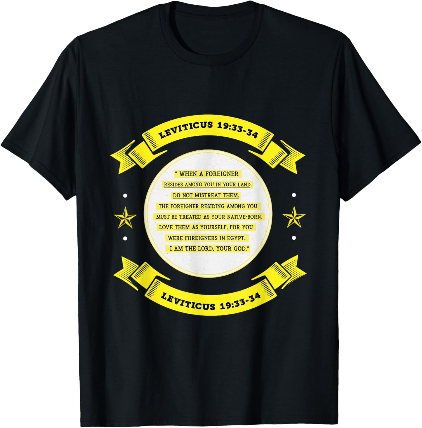 Leviticus 19:33 Anti-Trump Immigration Christian t shirt T-Shirt - T-Shirt | Black