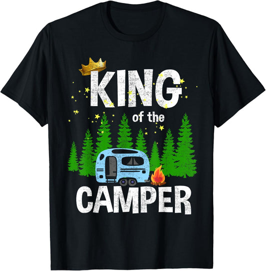King Of The Camper Camping Travel Trailer Road Traveler T-Shirt - T-Shirt | Black