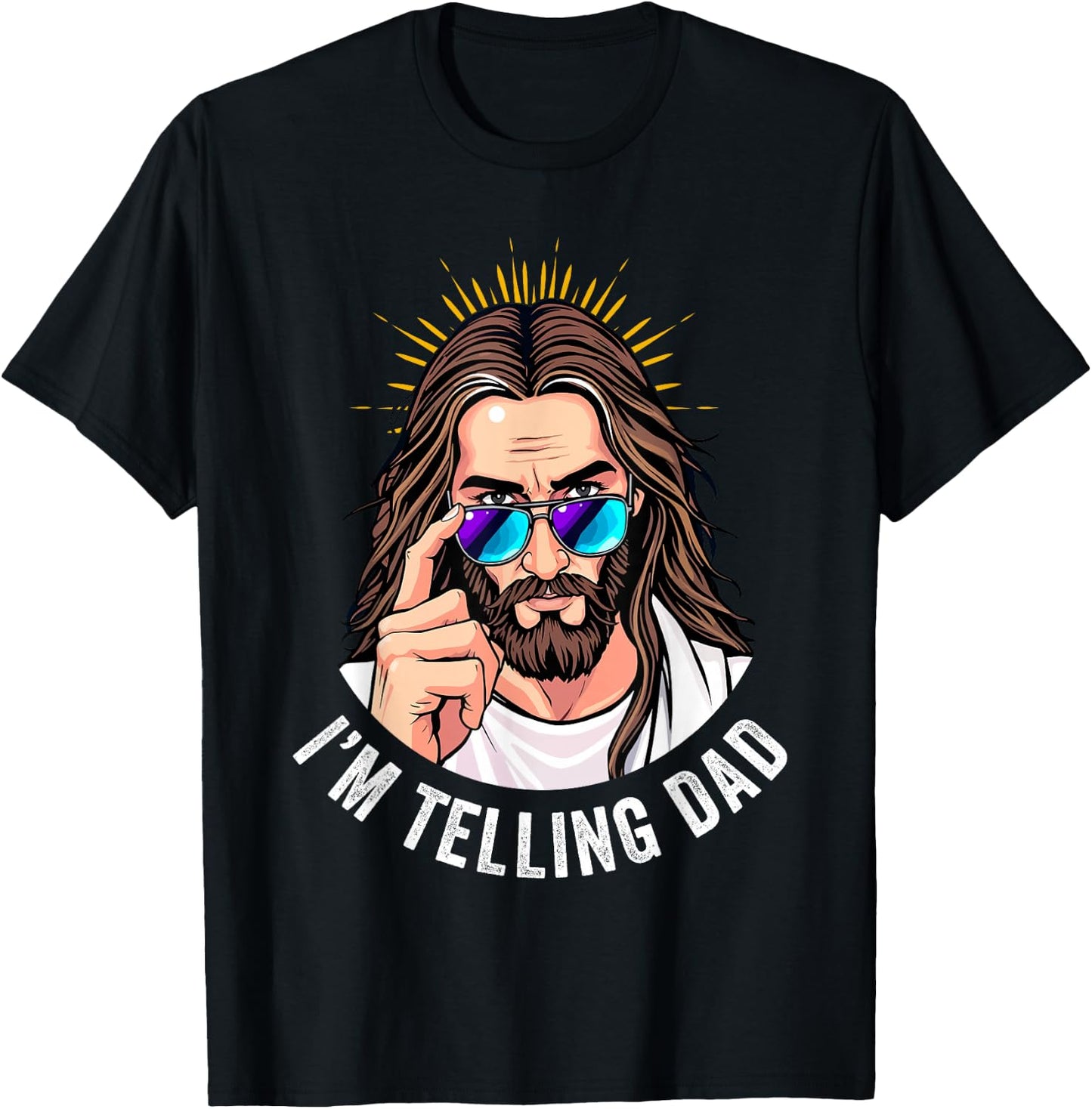 Funny Jesus I'm Telling Dad Religious T-Shirt - T-Shirt | Black