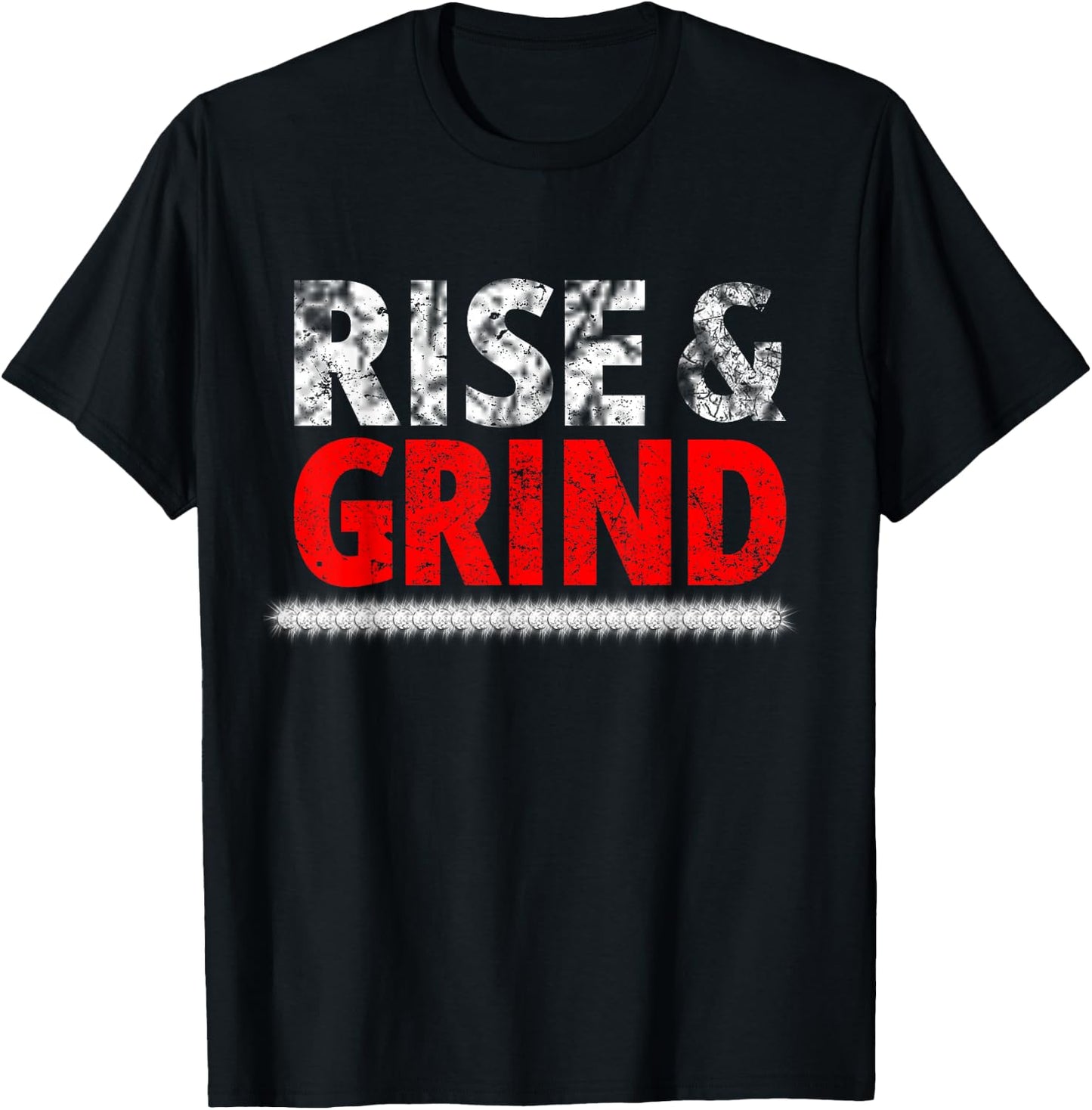 Rise Hustle Grind - Hustlers T-Shirt - T-Shirt | Black