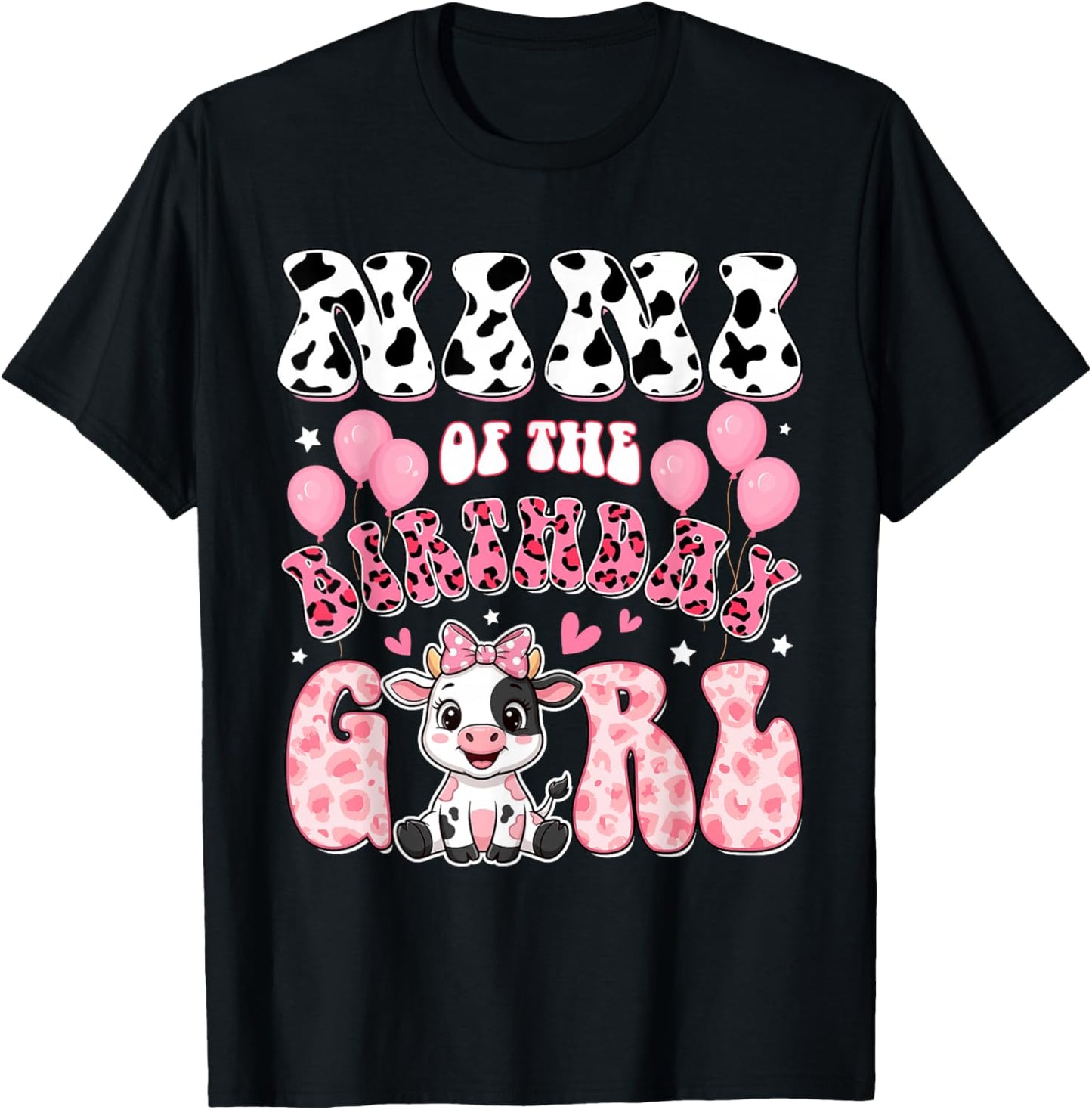 Nini of The Birthday Girl Cow Farm Family 1St Birthday T-Shirt - T-Shirt | Black