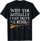 Why Yes Actually I Can Drive A Stick Shirt Halloween Witch T-Shirt - T-Shirt | Black