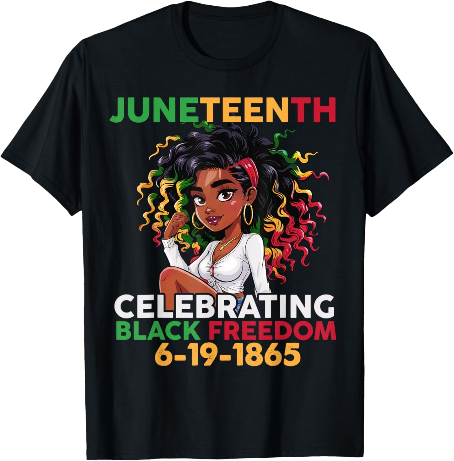 Black Girl Juneteenth 6-19-1865 Celebration Black Freedom T-Shirt - T-Shirt | Black