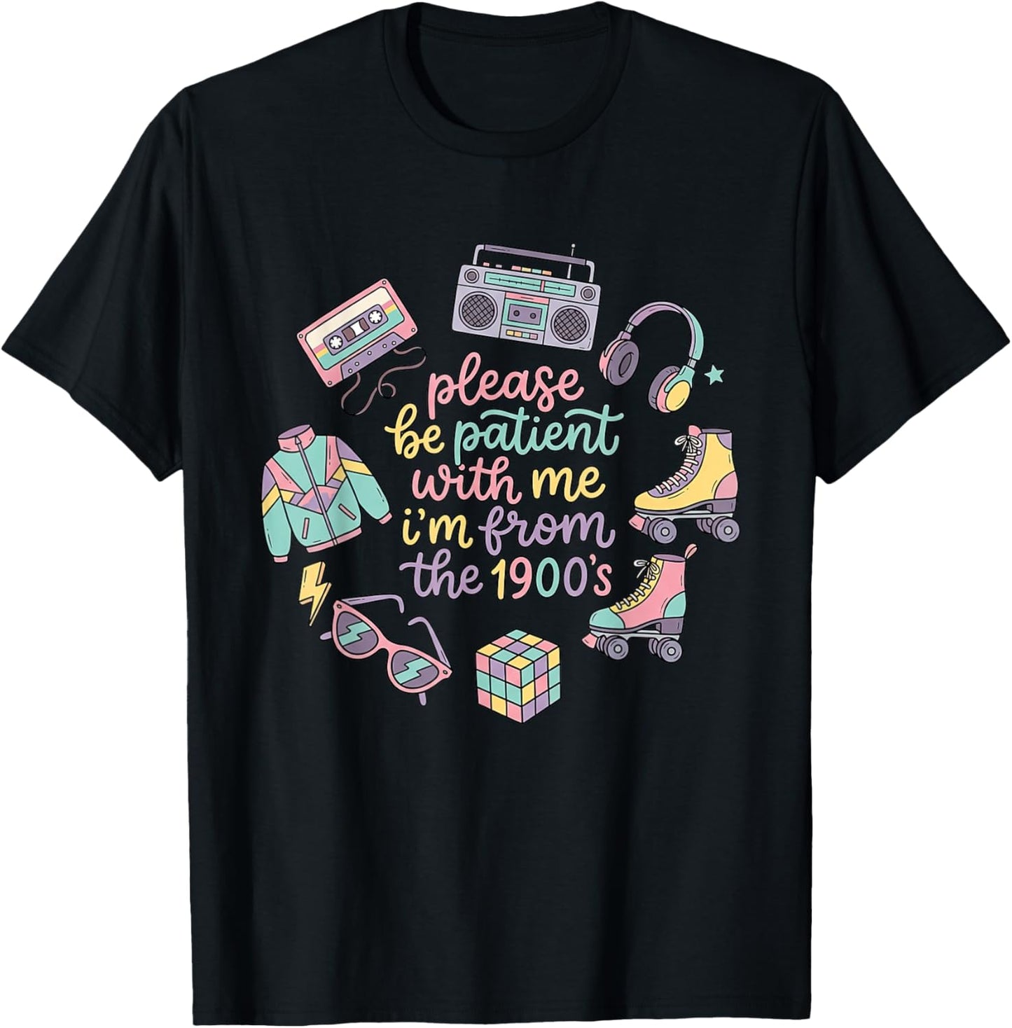 Please Be-Patient with-Me I'm from The 1900s Throwback Meme T-Shirt - T-Shirt | Black
