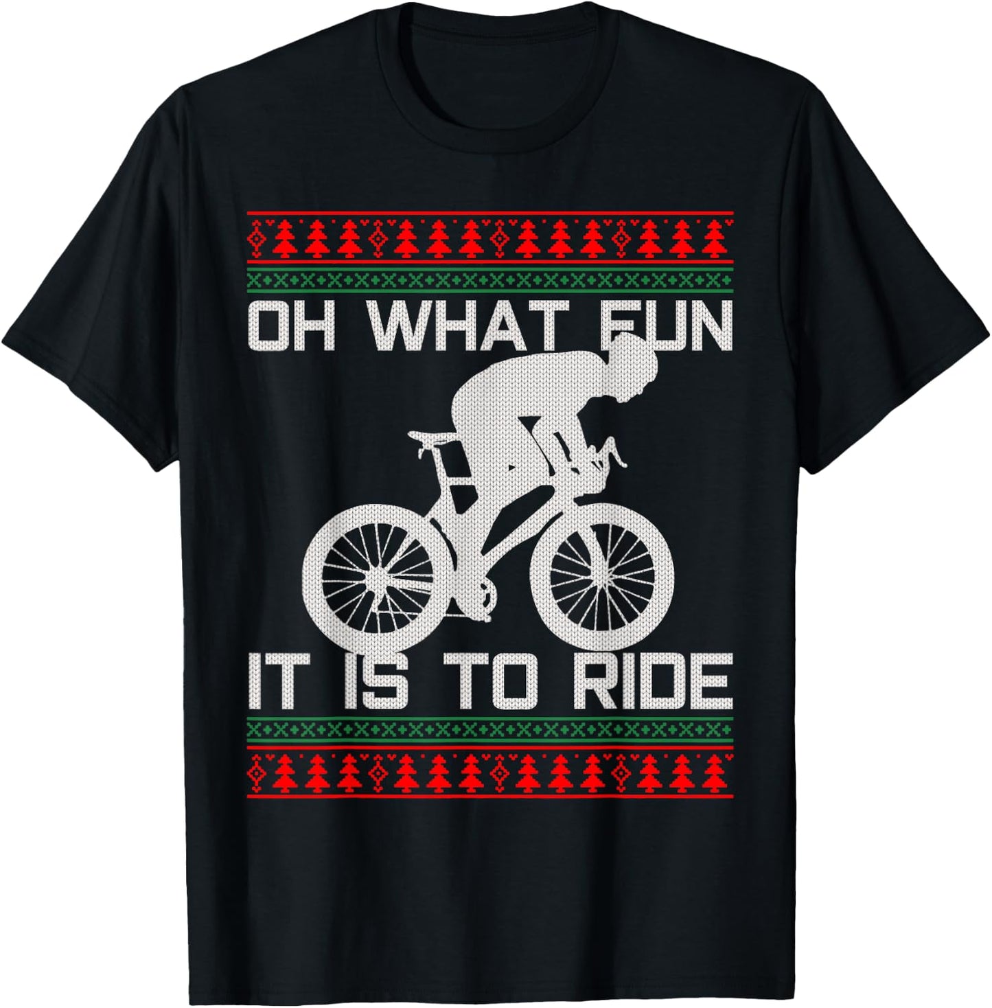 Cyclist Gift - Oh What Fun Ugly Christmas Cycling Road Bike T-Shirt - T-Shirt | Black