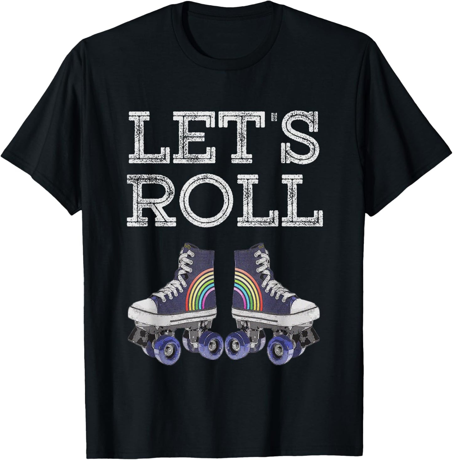 Let's Roll Funny Rollerblade Skates Retro Sport Rainbow Fun T-Shirt - T-Shirt | Black