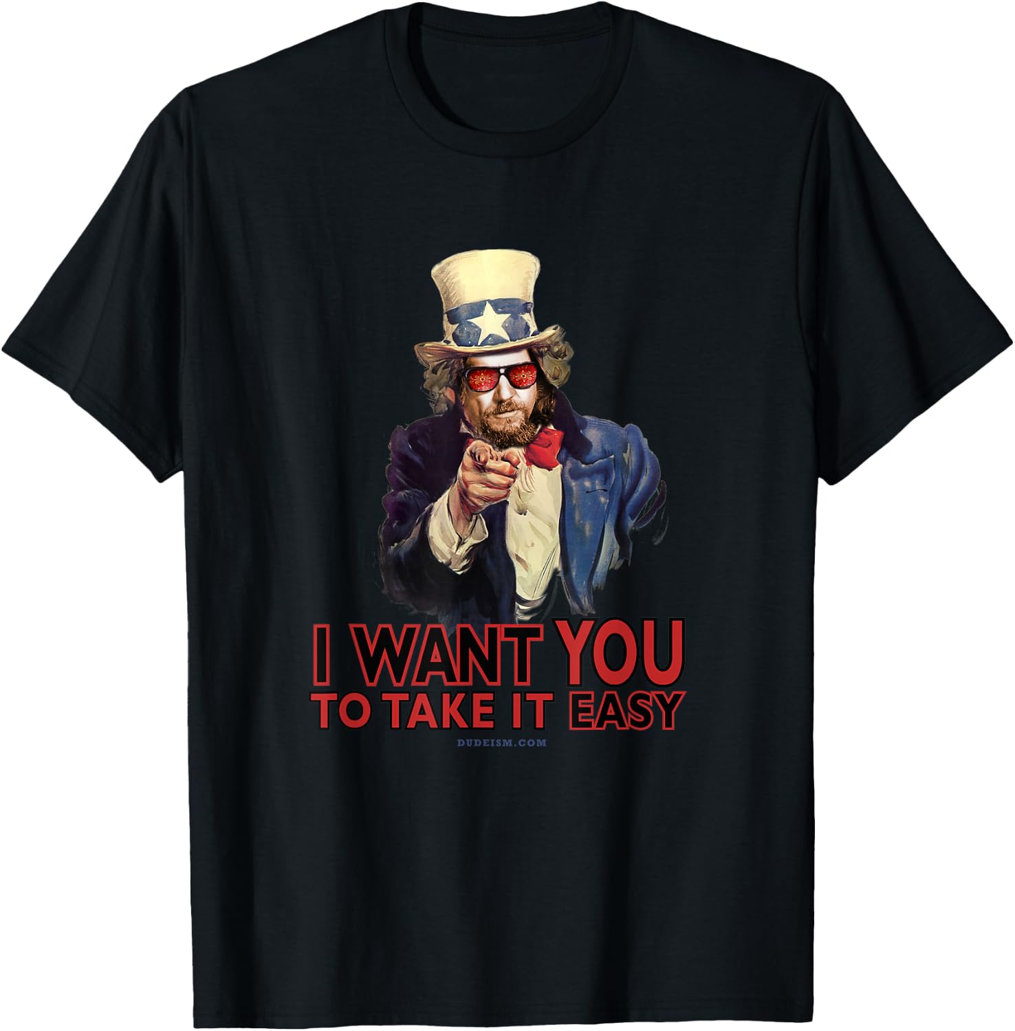 Dude I Want You to Take It Easy Shirt T-Shirt - T-Shirt | Black