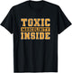 Toxic Masculinity Inside Funny T-Shirt - T-Shirt | Black