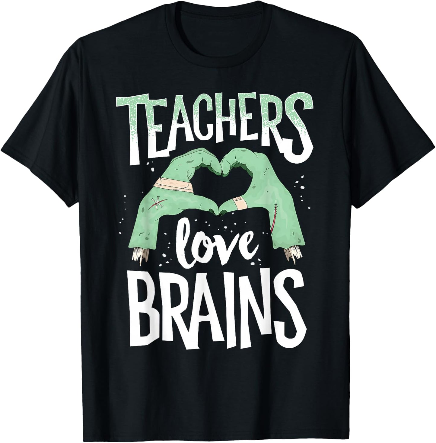 Teachers Love Brains Halloween Costume Trick Treat Zombie T-Shirt - T-Shirt | Black