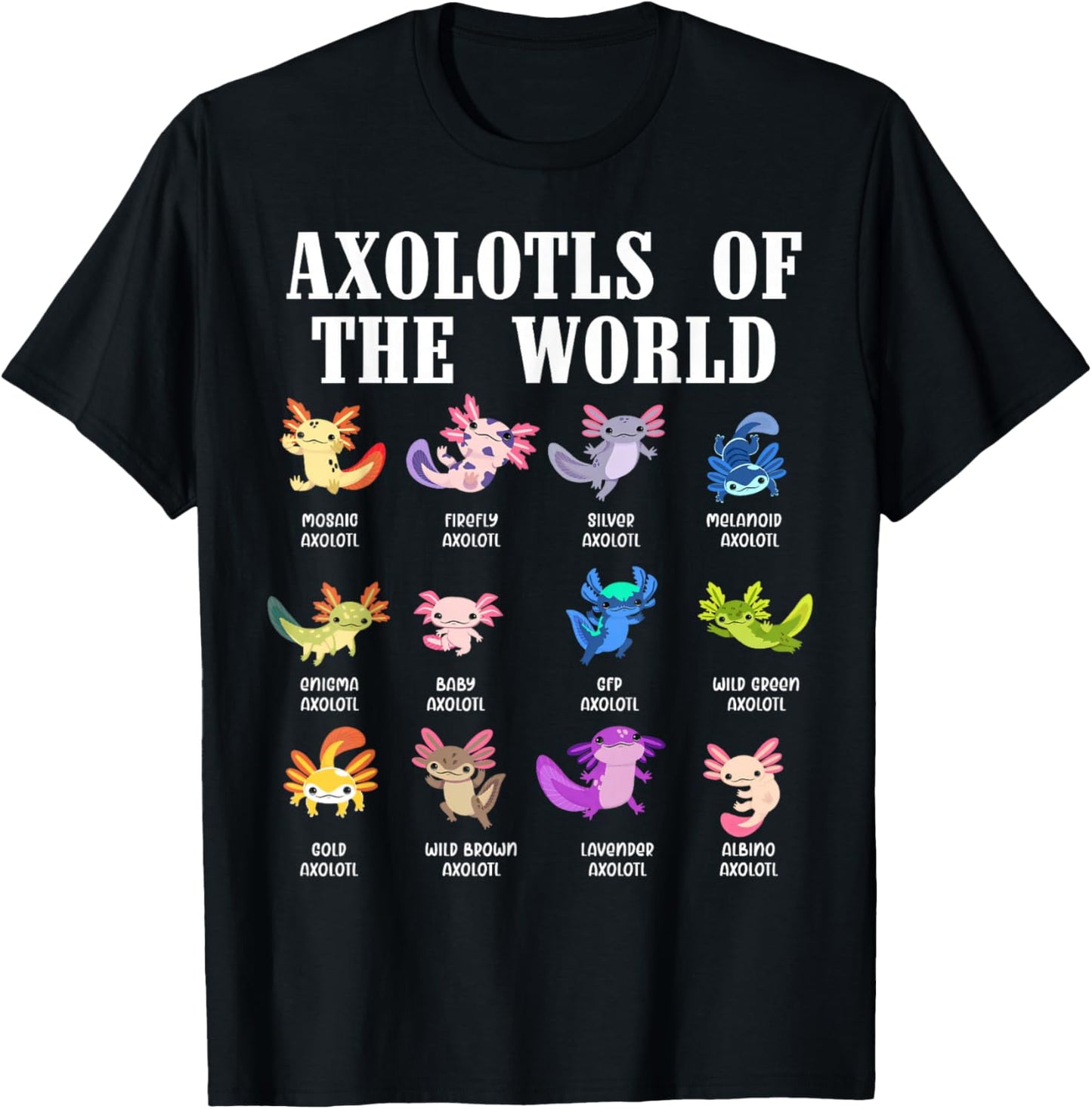 Axolotls of The World Kawaii Axolotl Animals Kids Boys Girls T-Shirt - T-Shirt | Black