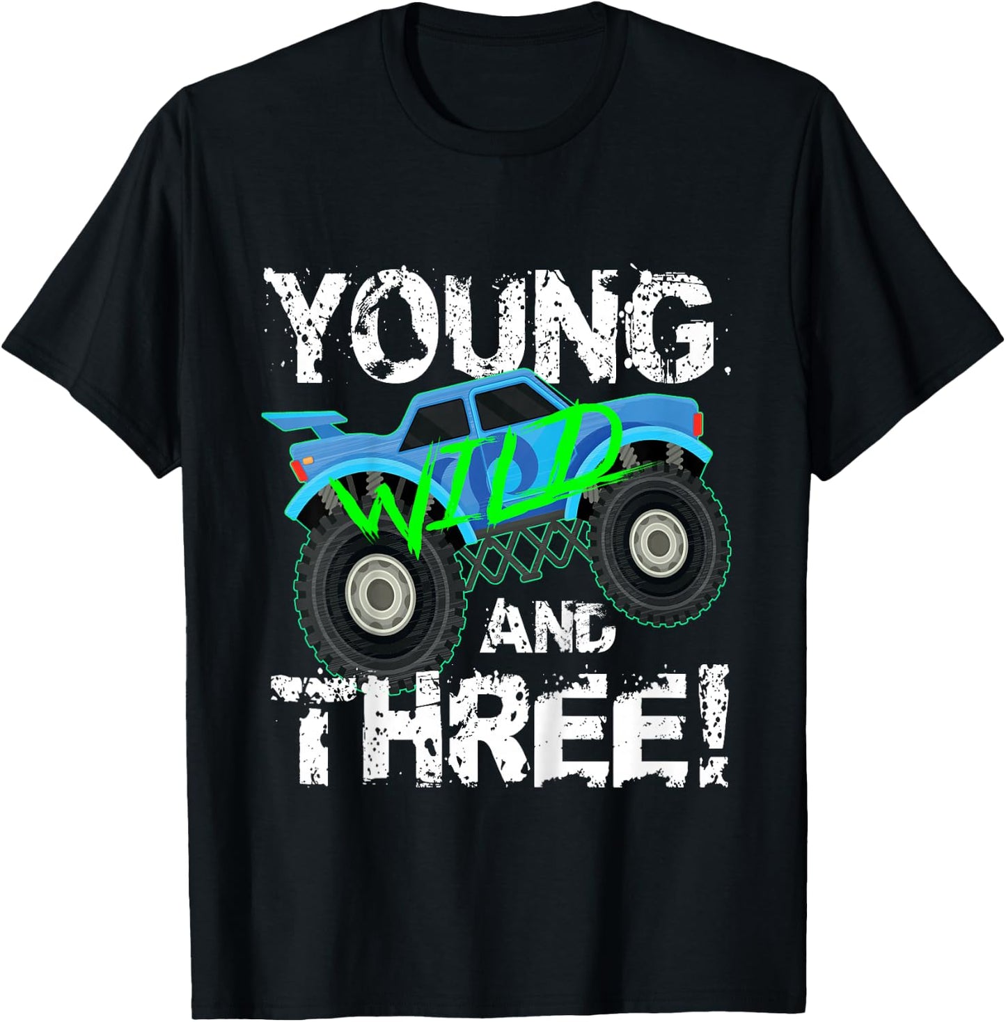 Kids Young Wild and Three! 3rd Birthday Monster Truck Shirt Boys T-Shirt - T-Shirt | Black