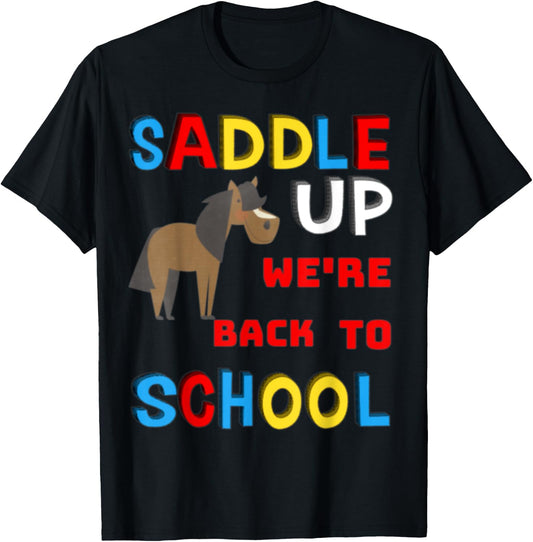 Saddle Up We're Back To School Horse Student Teacher Gift Women Kids T-Shirt - T-Shirt | Black