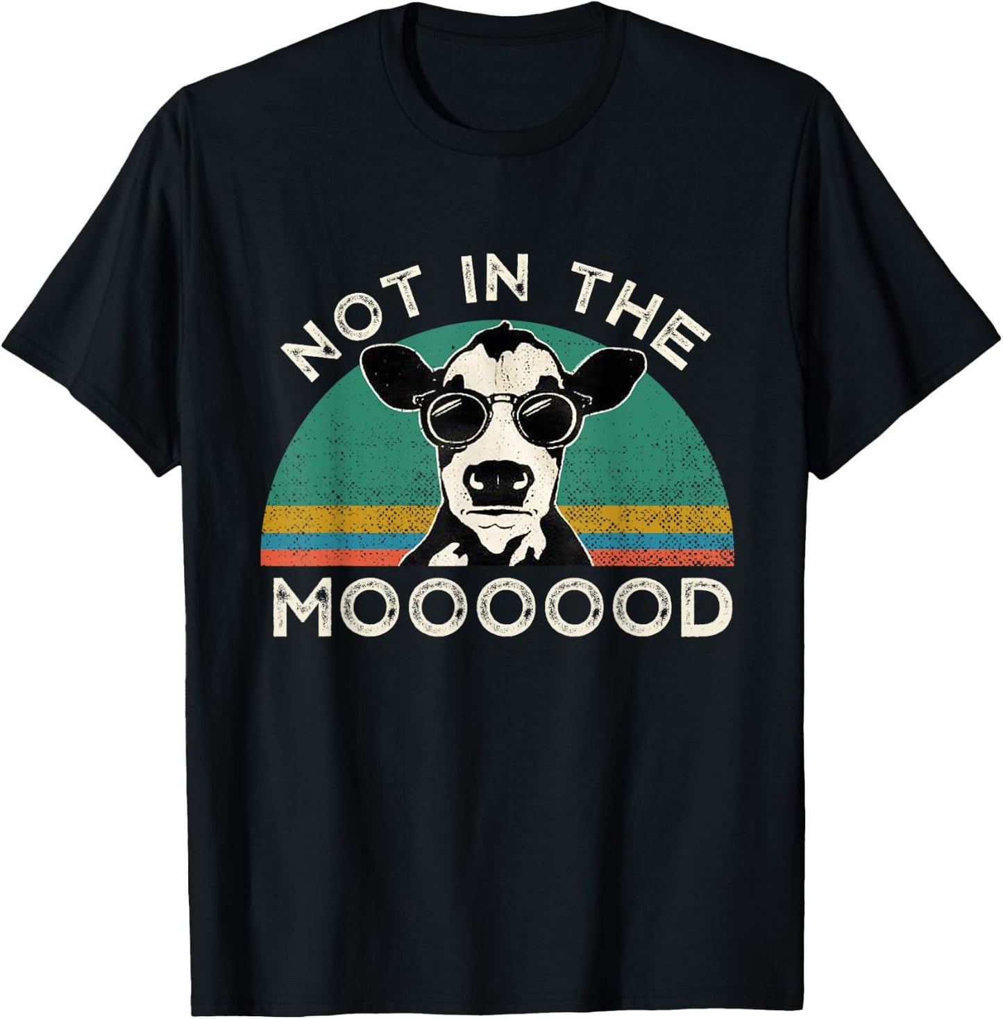 I'm Not In The Mood Funny Cow Gift Men T-Shirt - T-Shirt | Black