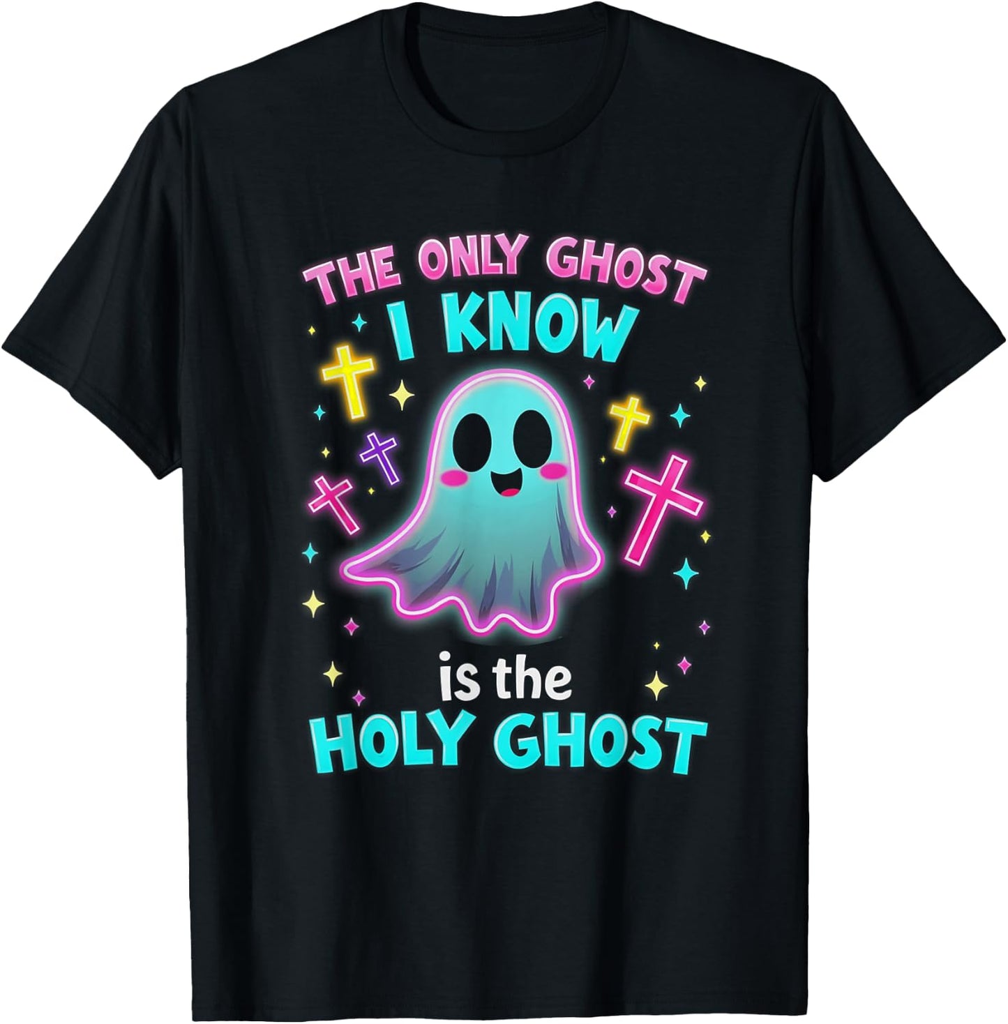 The Only Ghost I Know is the Holy Ghost, Christian Halloween T-Shirt - T-Shirt | Black