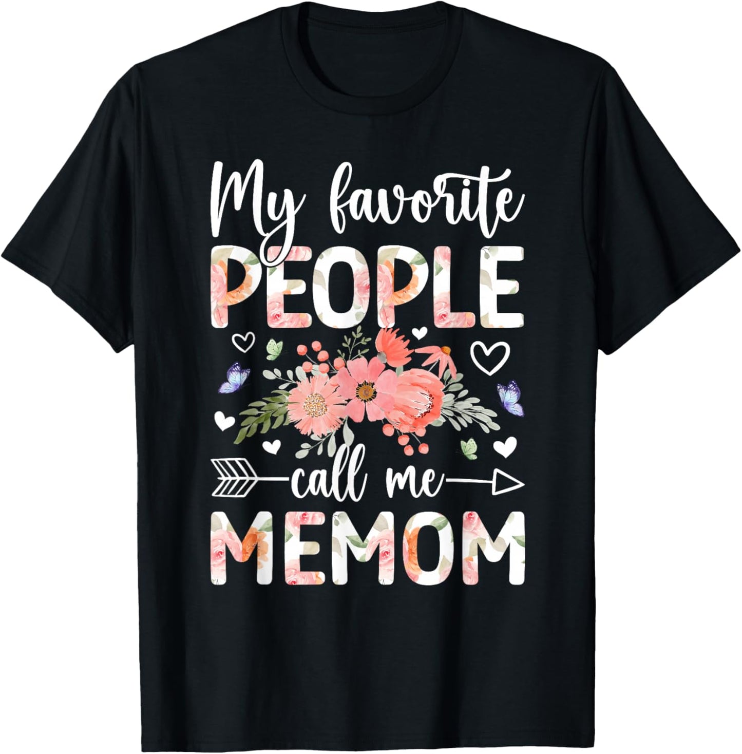 Favorite People Call Me Memom Grandma Memom Grandmother T-Shirt - T-Shirt | Black
